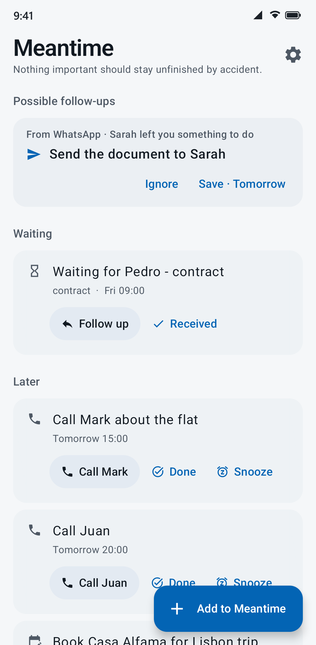 Meantime’s list on an Android phone. At the top, under “Possible follow-ups”: From WhatsApp, Sarah left you something to do, “Send the document to Sarah”, with Ignore and Save · Tomorrow. Below, “Waiting for Pedro - contract”, then Call Mark about the flat and Call Juan.