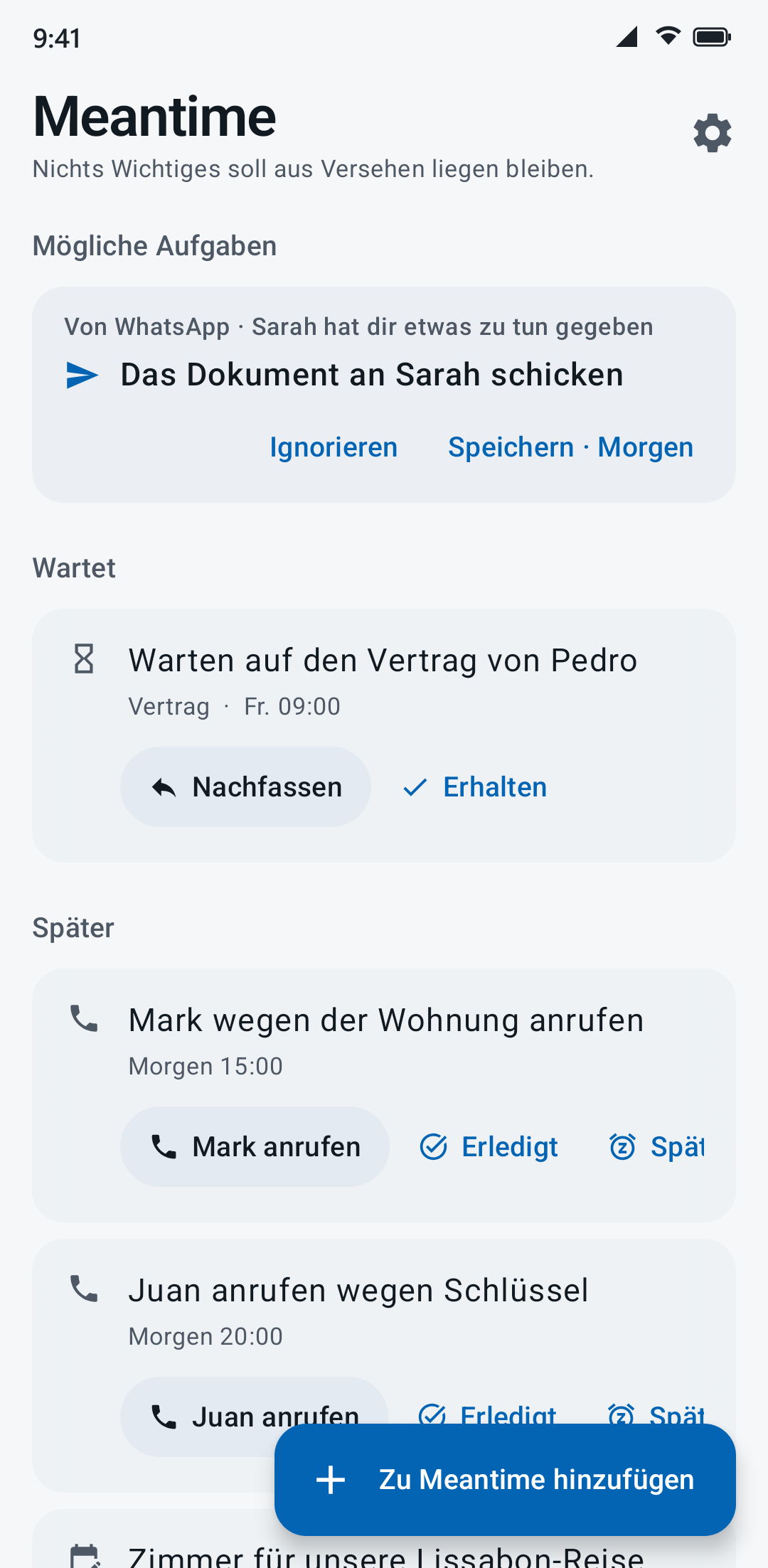 Die Liste von Meantime auf einem Android-Handy. Oben unter „Mögliche Aufgaben“: Von WhatsApp, Sarah hat dir etwas zu tun gegeben, „Das Dokument an Sarah schicken“, mit Ignorieren und Speichern · Morgen. Darunter „Warten auf den Vertrag von Pedro“, Mark wegen der Wohnung anrufen und Juan anrufen wegen Schlüssel.