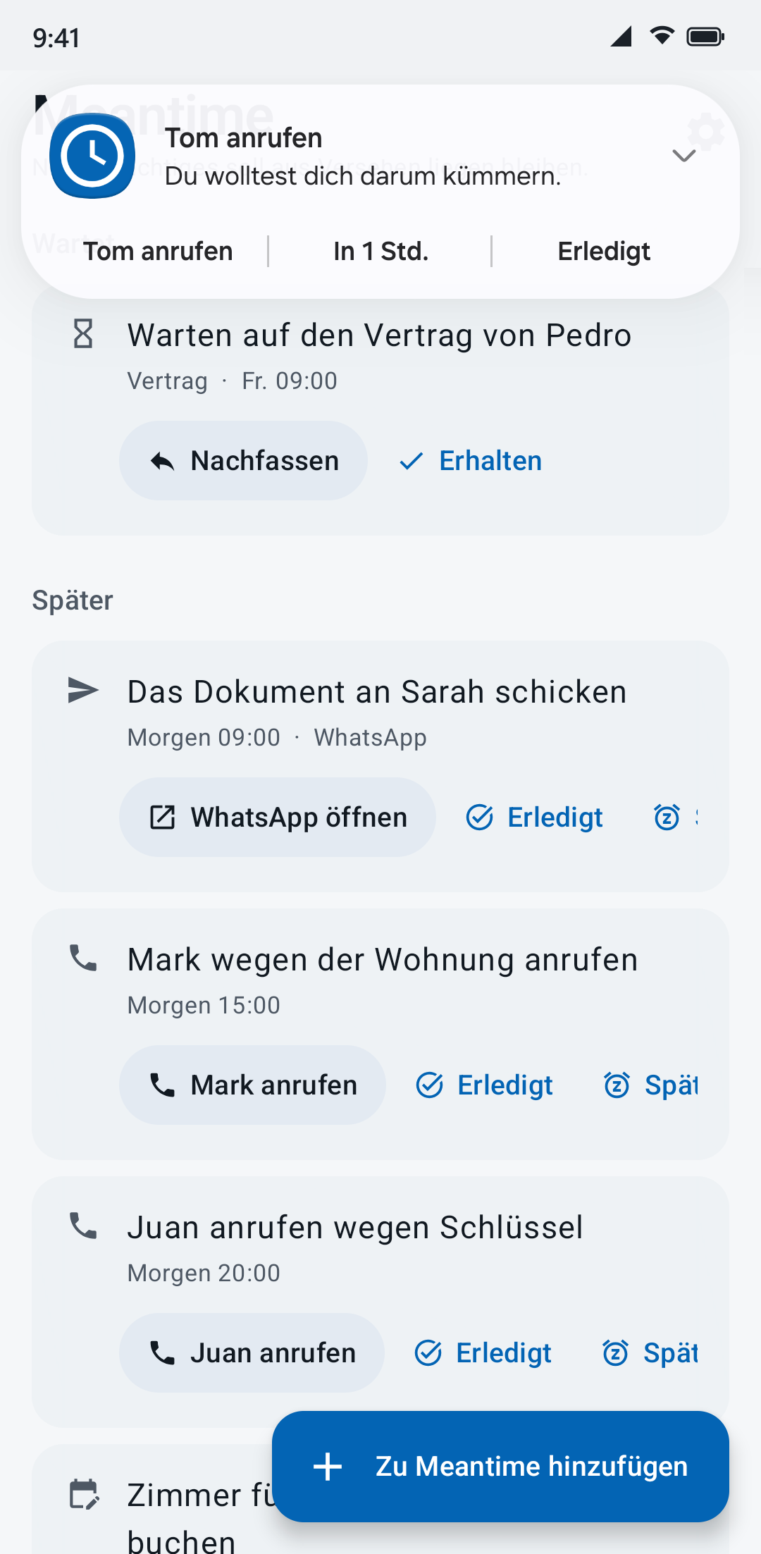 Eine Benachrichtigung von Meantime über der Liste: „Tom anrufen. Du wolltest dich darum kümmern.“ mit den Knöpfen Tom anrufen, In 1 Std. und Erledigt.