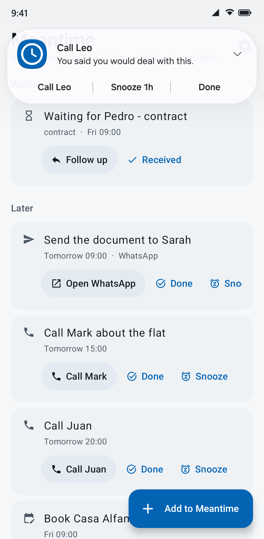 A Meantime notification over the list: “Call Leo. You said you would deal with this.” with the buttons Call Leo, Snooze 1h and Done.